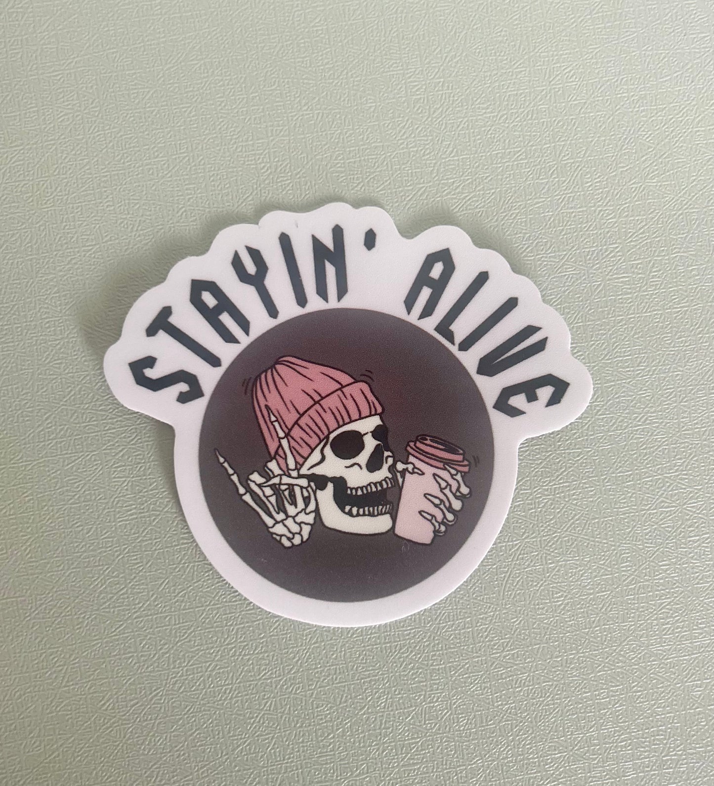 Stayin’ Alive Iced Coffee Sticker