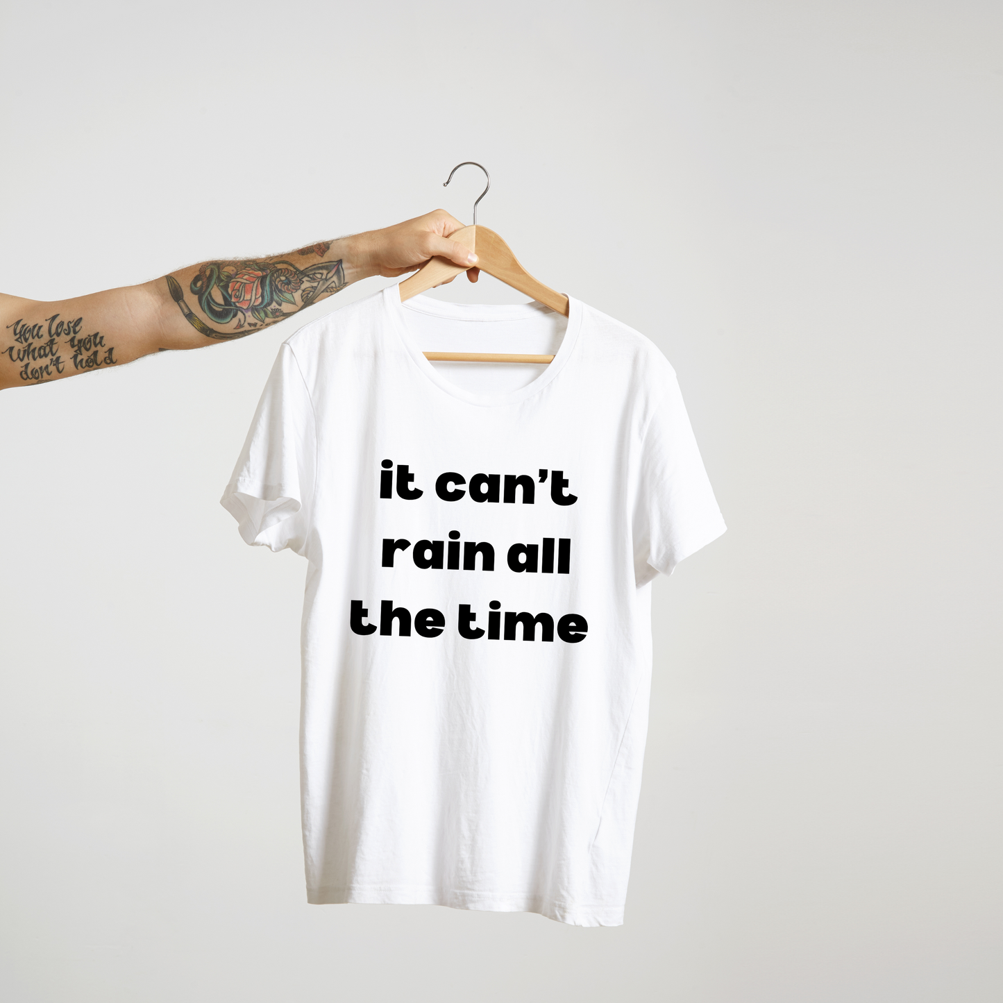 It Can't Rain All The Time - Tee